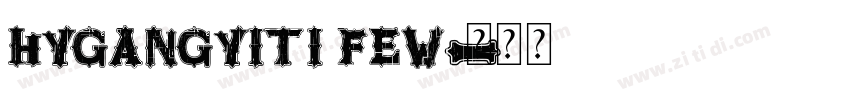 hygangyiti few字体转换